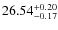 $26.54^{\rm + 0.20}_{- 0.17}$