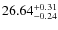 $26.64^{\rm + 0.31}_{- 0.24}$