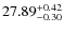$27.89^{\rm + 0.42}_{- 0.30}$