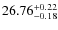 $26.76^{\rm + 0.22}_{- 0.18}$