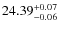 $24.39^{\rm + 0.07}_{- 0.06}$