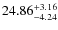 $ 24.86^{\rm + 3.16}_{- 4.24}$