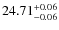$24.71^{\rm + 0.06}_{- 0.06}$