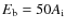 $E_{{\rm b}} = 50 A_{{\rm i}}$