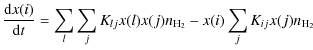 $\displaystyle \frac{{\rm d}x(i)}{{\rm d}t} = \sum_{l} \sum_{j} K_{lj}x(l)x(j)n_{{\rm H_2}} - x(i) \sum_{j} K_{ij} x(j) n_{{\rm H_2}}$