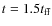 $t = 1.5 t_{{\rm ff}}$