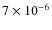 $7 \times 10^{-6}$