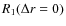 $R_{1}(\Delta r = 0)$