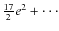 $\frac{17}{2}e^{2}+\cdot\cdot\cdot$