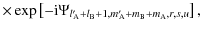 $\displaystyle \times\exp\left[-{\rm i}\Psi_{l{'}_{\!\!\rm A}+l_{\rm B}+1,m{'}_{\!\!\rm A}+m_{\rm B}+m_{\rm A},r,s,u}\right],$