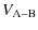 $\displaystyle V_{{\rm A}-{\rm B}}$