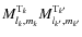 $M_{l_k,m_k}^{{\rm T}_k}M_{l_{k{'}},m_{k{'}}}^{{\rm T}_{k{'}}}$