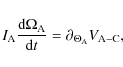 \begin{displaymath}I_{\rm A}\frac{{\rm d}\Omega_{\rm A}}{{\rm d}t}=\partial_{\Theta_{\rm A}}V_{\rm A-\rm C},
\end{displaymath}