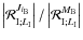 $\left\vert{\mathcal R}_{{\rm I};L_{\rm I}}^{J_{l_{\rm B}}}\right\vert / \left\vert{\mathcal R}_{{\rm I};L_{\rm I}}^{M_{\rm B}}\right\vert$