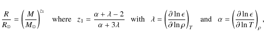 \begin{displaymath}\frac{R}{R_{\odot}}=\left(\frac{M}{M_{\odot}}\right)^{z_{1}}~...
...\left(\frac{\partial\ln\epsilon}{\partial\ln T}\right)_{\rho},
\end{displaymath}