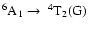 $^{6}{\rm A}_{1} \rightarrow\rm ~^{4}T_{2}(G)$