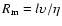 $R_{\rm m} = l \upsilon/\eta$