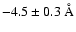 $-4.5\pm0.3~\AA$