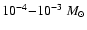 $10^{-4}{-} 10^{-3}~M_\odot$