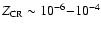$Z_{{\rm CR}} \sim 10^{-6}{-} 10^{-4}$