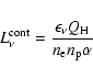 \begin{displaymath}L^{\rm cont}_{\nu} = \frac{\epsilon_\nu Q_{\rm H}}{n_{\rm e} n_{\rm p} \alpha}
\end{displaymath}