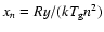 $x_n=Ry/(kT_{\rm g} n^2)$