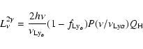 \begin{displaymath}L_\nu^{2\gamma}
= \frac{2h\nu}{\nu_{\rm Ly_\alpha}}(1-f_{\rm Ly_\alpha})P(\nu/\nu_{\rm Ly\alpha})Q_{\rm H}
\end{displaymath}