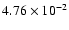 $4.76\times10^{-2}$