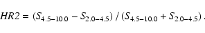 \begin{displaymath}
{\rm\it HR2} = \left({\rm\it S}_{4.5-10.0} - {\rm\it S}_{2.0...
... / \left({\rm\it S}_{4.5-10.0} + {\rm\it S}_{2.0-4.5}\right).
\end{displaymath}