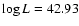 $\log{L} = 42.93$