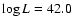 $\log{L} = 42.0$