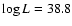 $\log{L} = 38.8$