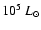 $10^5~L_\odot$