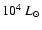 $10^4~L_{\odot}$