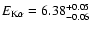 $E_{\rm K\alpha}= 6.38^{+0.05}_{-0.06}$