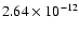 $2.64 \times 10^{-12}$