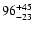 $96^{\rm +45}_{-23}$