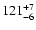 $121_{-6}^{\rm +7}$