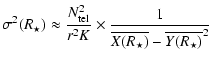 $\displaystyle \sigma^2(R_\star)
\approx \frac{N_{\rm tel}^2}{r^2K} \times
\frac{1}{\overline{X(R_\star)}-\overline{Y(R_\star)}^2}$