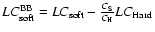 $LC^{\rm BB}_{{\rm soft}}=LC_{{\rm soft}}-\frac{C_{\rm S}}{C_{\rm H}}LC_{{\rm Hard}}$