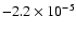 $-2.2\times10^{-5}$