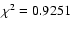 $\chi^2 = 0.9251$