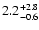 $\rm 2.2_{-0.6}^{+2.8}$