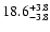 $\rm 18.6_{-3.8}^{+3.8}$