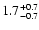 $\rm 1.7_{-0.7}^{+0.7}$