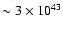 $\sim 3 \times 10^{43}$