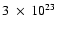 $3~\times~10^{23}$