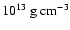 $10^{13}~ {\rm g~cm^{-3}}$