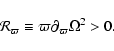 \begin{displaymath}
\mathcal{R}_{\varpi} \equiv \varpi \partial_{\varpi} \Omega^2 > 0.
\end{displaymath}