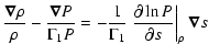 $\displaystyle \frac{\vec \nabla \rho}{ \rho} -
\frac{\vec \nabla P}{ \Gamma_1 P...
..._1} \left . \frac{\partial \ln{P}}{\partial s}
\right \vert _\rho \vec \nabla s$